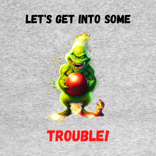 Grinch - Get Into Some Trouble by Mystik Media LLC